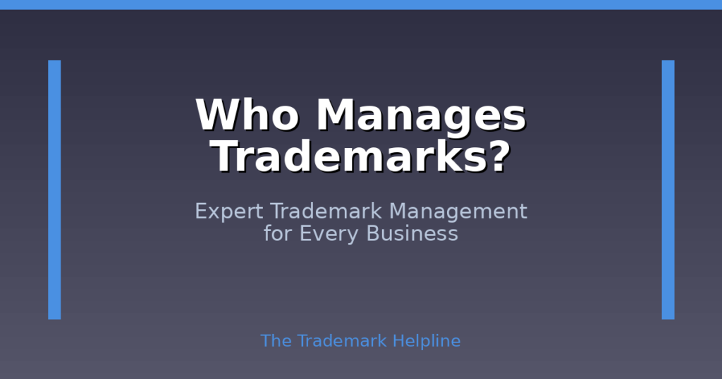 who manages trademark