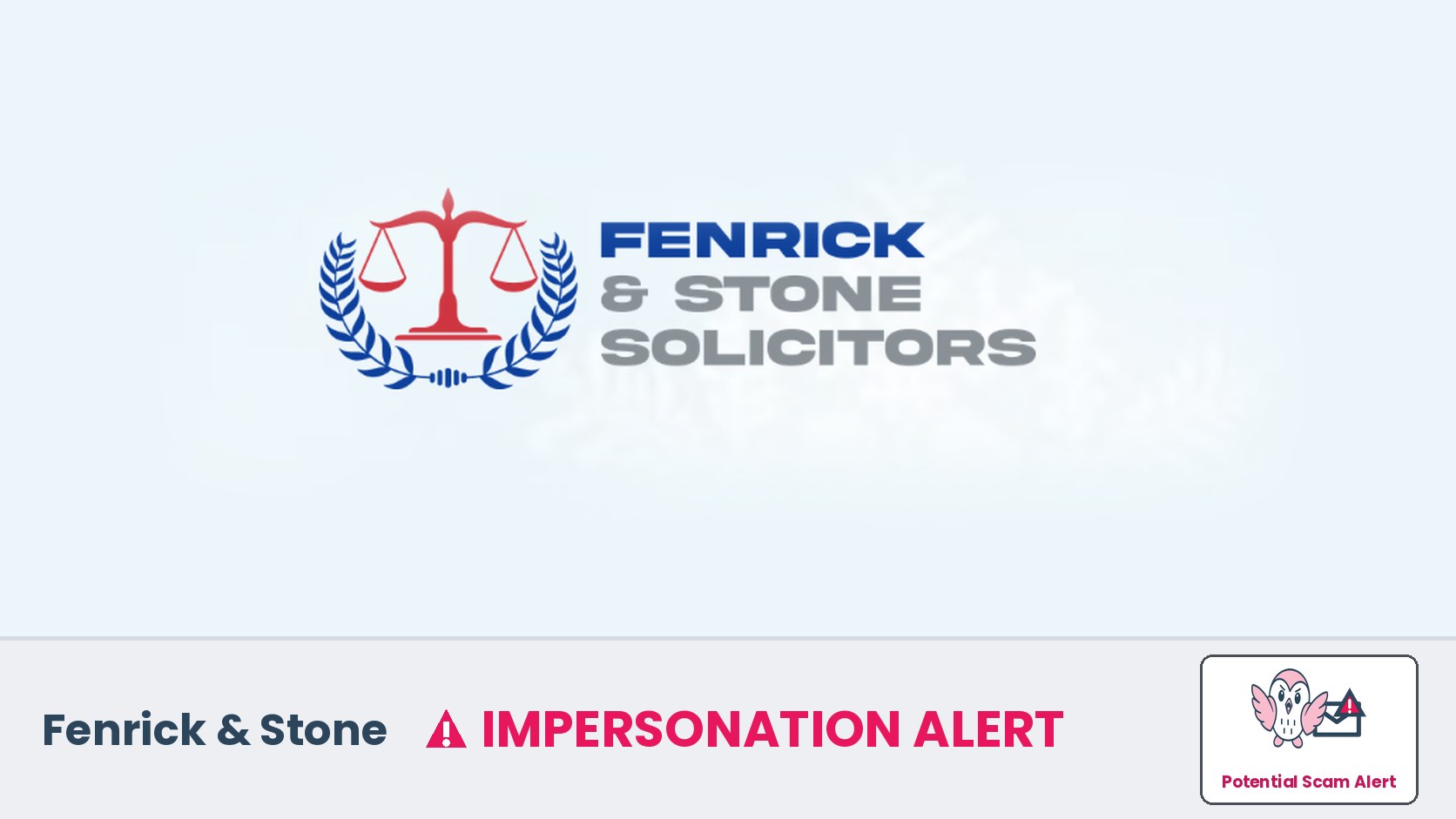 Fenrick & Stone logo as used on the impersonating website, with an impersonation alert