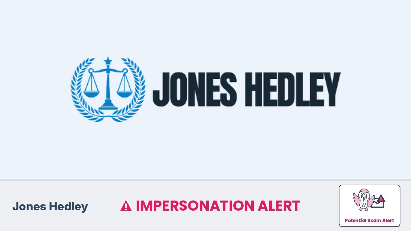 Jones Hedley trademark scam warning: impersonation alert